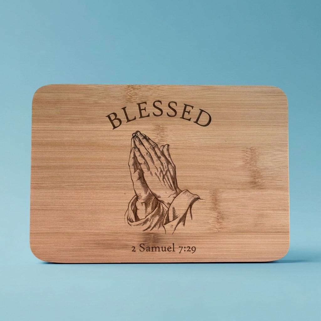 Custom Engraved 'Blessed' 2 Samuel 7:29 Bamboo Cutting Board - custom cutting board by Shoreline Custom Creations